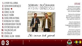 Serkan Aydın & Buğrahan Denizoğlu - VİRANE Resimi