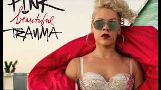 P!nk - Beautiful Trauma (Clean Version)