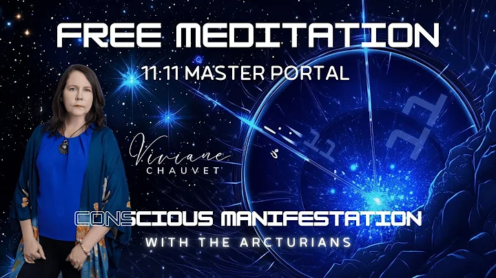✨ Guided Meditation for the 11/11 Master Portal | Arcturian Healing & Conscious Manifestation! ✨