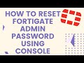 How to reset Fortigate admin password using console port and serial cable