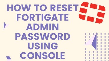 How to reset Fortigate admin password using console port and serial cable