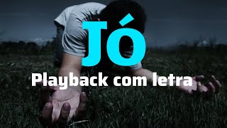JÓ- Playback vídeo com letra(Midian Lima)