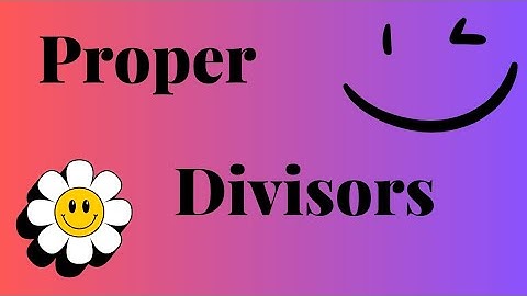 Unlocking the Secrets of Proper Divisors: Boost Your Number Knowledge!Difference between divisors/PD