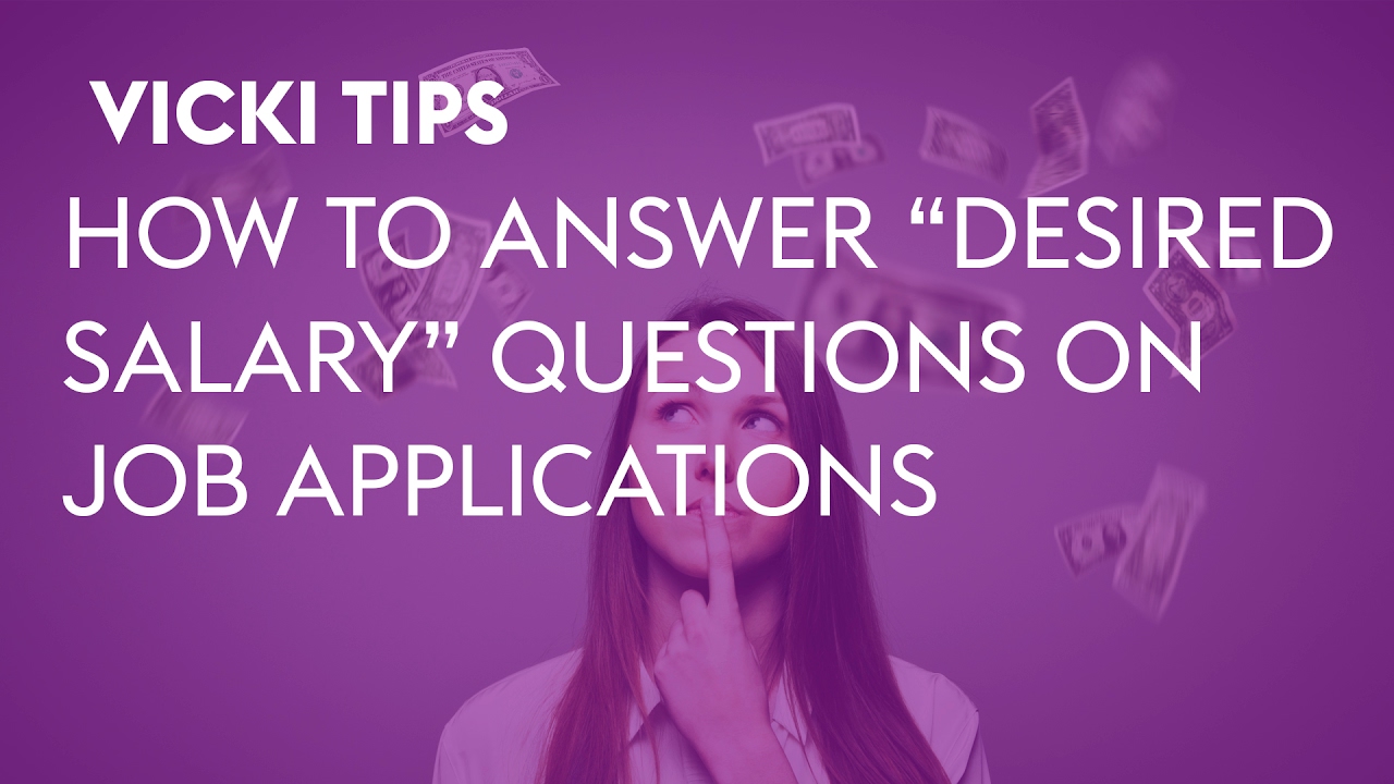 ⁣Vicki Tips: How to Answer "Desired Salary" Questions on Job Applications
