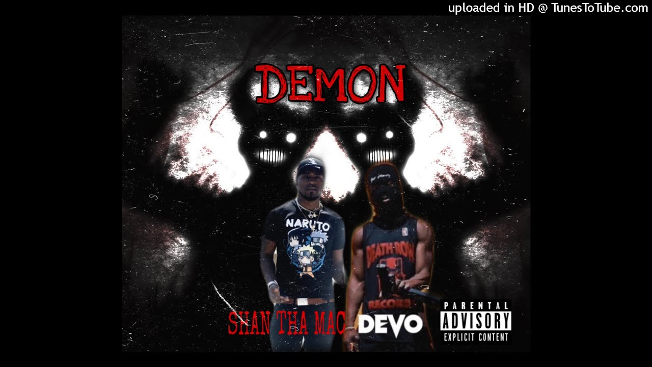 Watch Shan Tha Mac ft Devo - Demon (Official Audio) (Anbu Black Ops Mixtape) on YouTube Watch Shan Tha Mac ft Devo - Demon (Official Audio) (Anbu Black Ops Mixtape) on YouTube