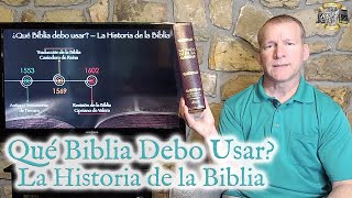 ¿Qué Biblia Debo Usar? | La Historia de la Biblia | Valera 1602 Org