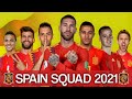 Spain Full Squad UEFA Euro 2021 || Spain New & Young Player's 2021 || Spain 2021 Team