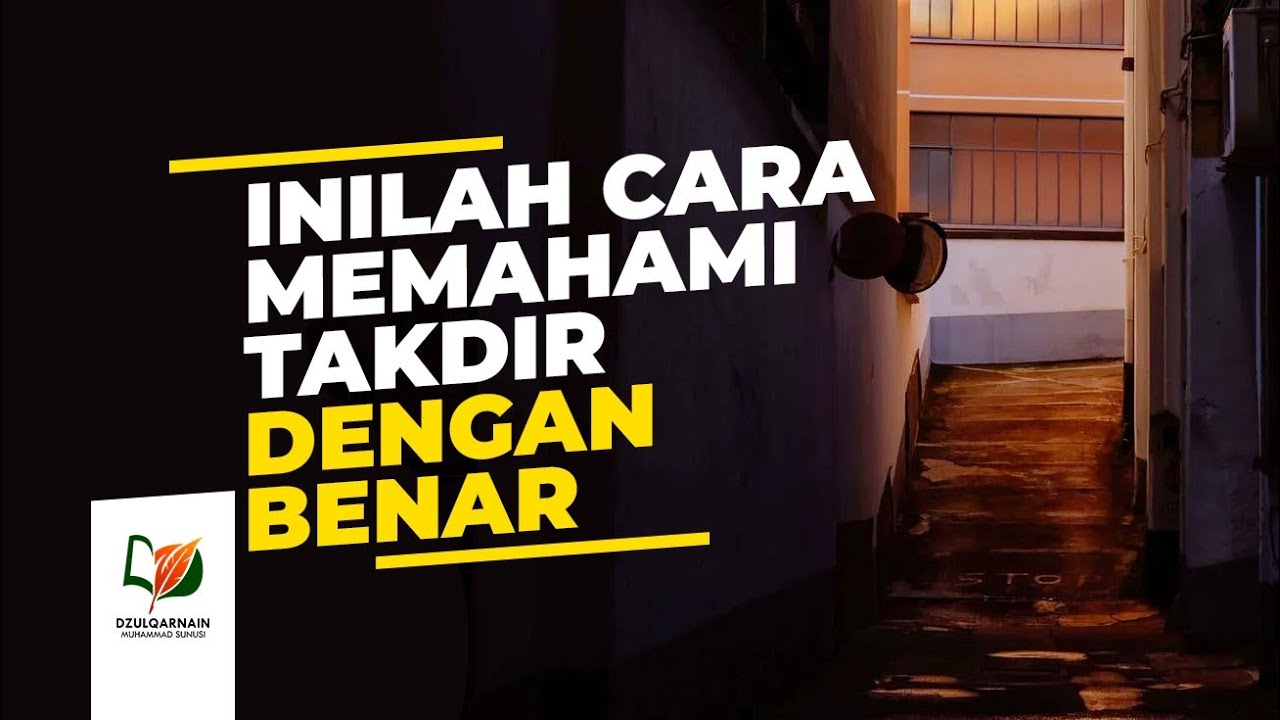 Inilah Cara Memahami Takdir dengan Benar