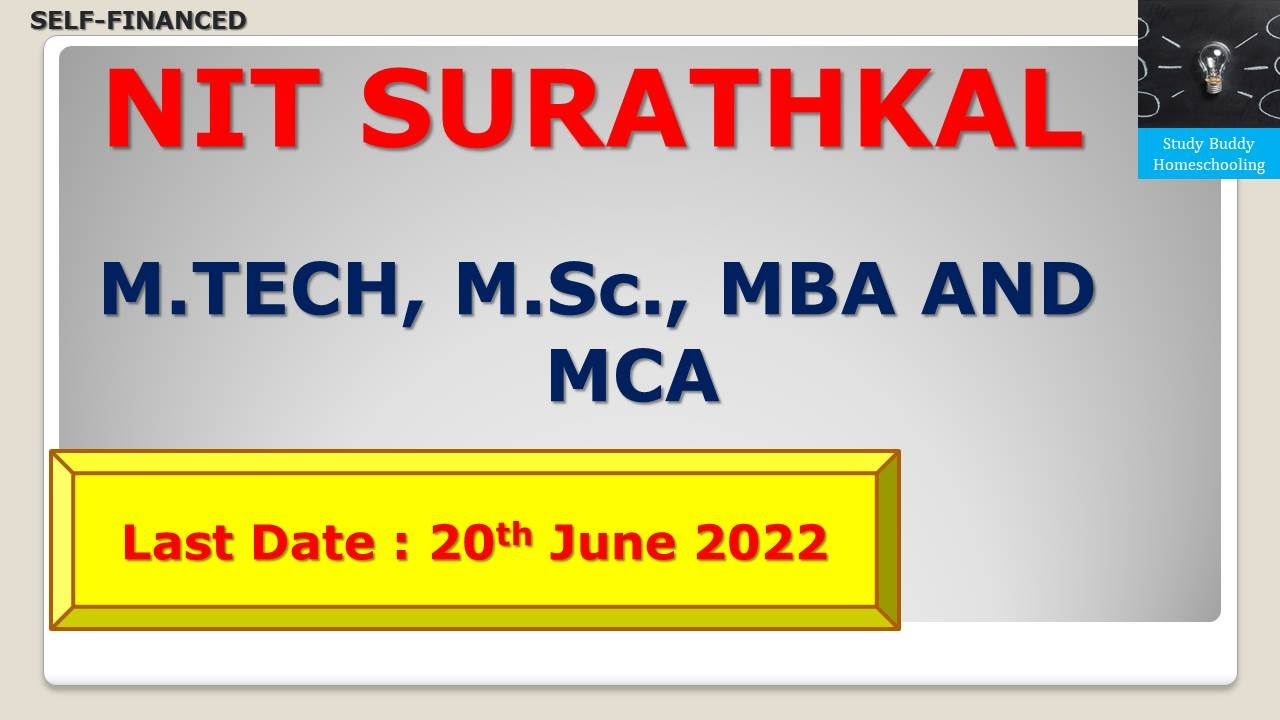 NIT Surathkal Admission to MBA, MCA, M Tech and M Sc Program Self