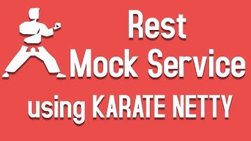 Complete Rest Mock service using Karate Netty