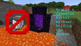 Making a Fast Portal without Holding the Bucket in Minecraft