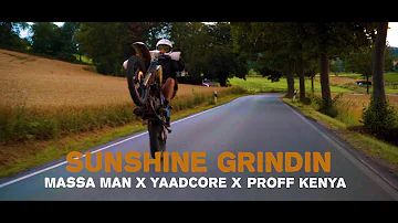 Massa Man x Yaadcore x Proff Kenya  - Sunshine Grindin - Official Music Video