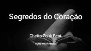 (Free) Ghetto Zouk Soul × Edgar Domingos × Button Rose type Beatz § 'Segredos do Coração' 2024