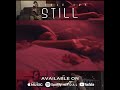 Still x nicole ivy official music