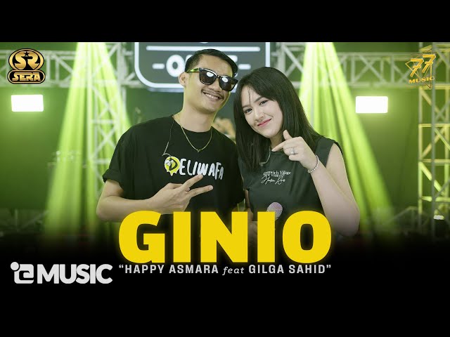 HAPPY ASMARA Feat GILGA SAHID - GINIO | Feat. OM SERA ( Official Music Video ) class=