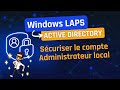 Windows laps  prenez le contrle du mot de passe de ladmin local 