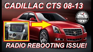 2008-2013 Cadillac CTS Navigation Radio Restart Reboot Reset Issue Resolved! Sedan, Coupe &amp; 14 Wagon