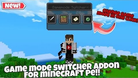 Game mode switcher addon for minecraftpocket edition | Game mode switcher