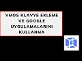 Vmos Klavye ekleme ve Google uygulamalarını kullanma / Güncel 2022