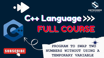 Program to Swap Two Numbers Without Using a Third Variable in C++ | Logic Building  | KniteCoderz