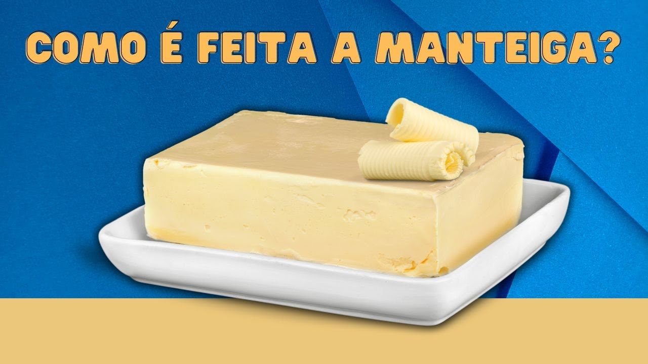 Processos de como é feita a MANTEIGA - YouTube
