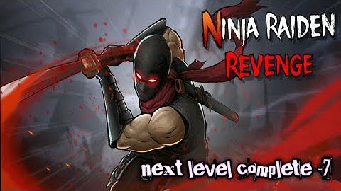 Ninja raiden revenge game play 🎮🎮 level complete 7 🎯🎯 offline video game 🎮🎮 ninja game 🎮🎮