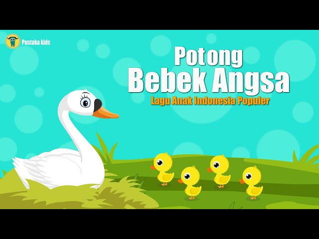 Potong bebek Angsa - Lagu Anak Indonesia Populer class=