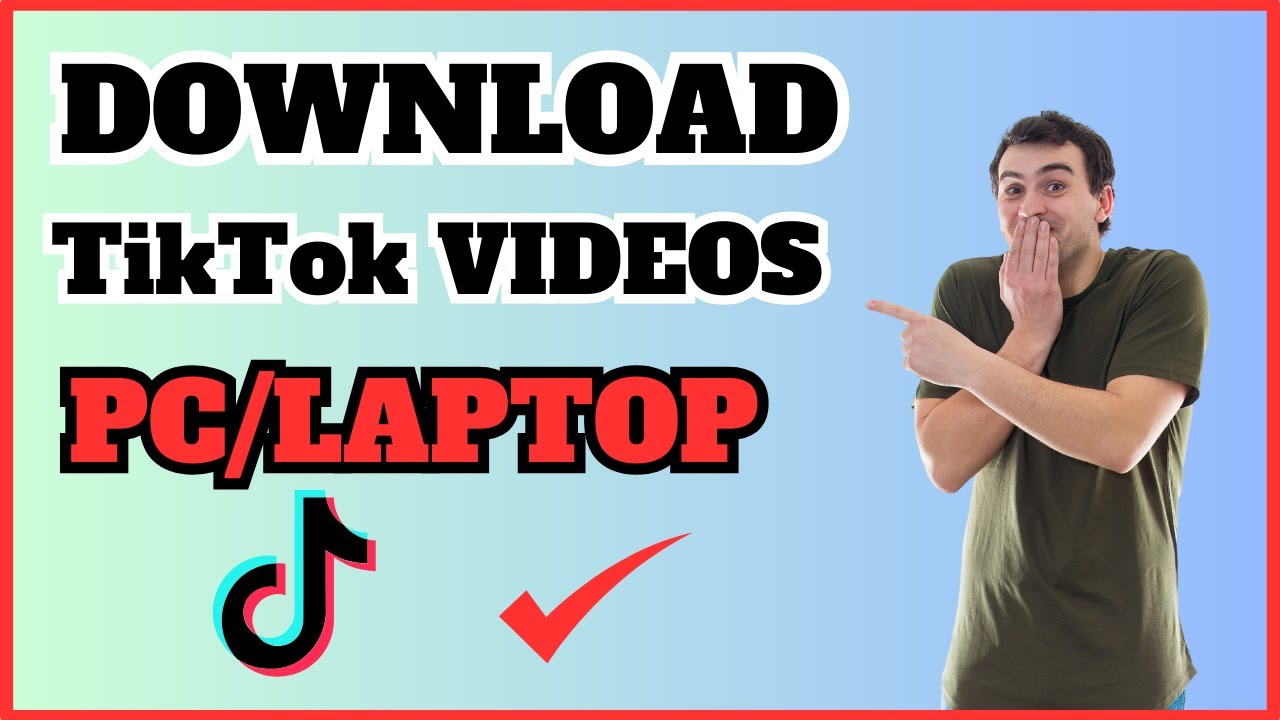 How to Download TikTok Videos on PC, Laptop, &amp; Chromebook – Easy Guide ...