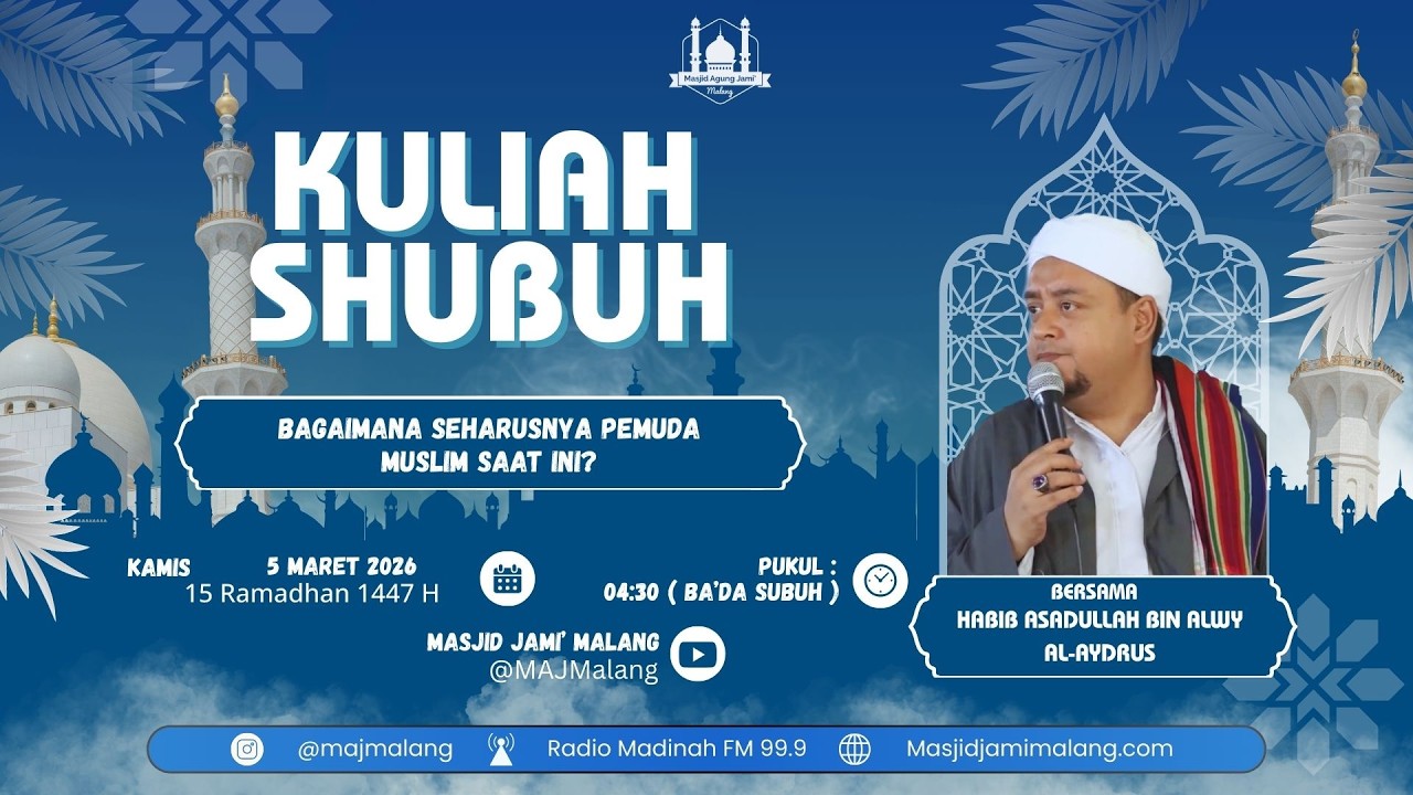 🔴 LIVE KULSUB 15 RMDHN 1447 H, Habib Asadullah bin Alwy Al-Aydrus