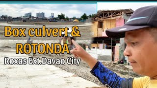 321 : Rotonda and Box Culvert Project Roxas Ext. Davao City.