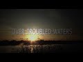 Over Troubled Waters (Documentary)