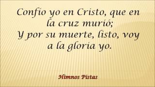 Himnos Pistas - Confío yo en Cristo #332