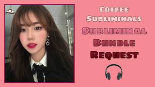 Subliminal bundle request | - coffee ...