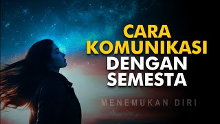 MEMBUAT SEMESTA MENDUKUNG IMPIAN ANDA