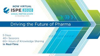 2020 ISPE Annual Meeting & Expo: Driving the Future of Pharma