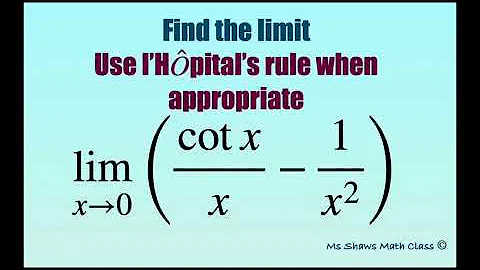 Find the limit as x approaches 0 (cot x/x - 1/x^2). L’Hopital’s Rule