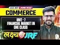 UGC NET Commerce 2026 | UGC NET Commerce Unit 7 Financial Market In One Class | UGC NET 2026