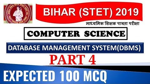 DBMS EXPECTED 100 MCQ FOR STET COMPUTER SCIENCE PART 4