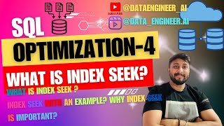 Day 4- Optimization Series - What is Index Seek . index Scan vs Index Seek.