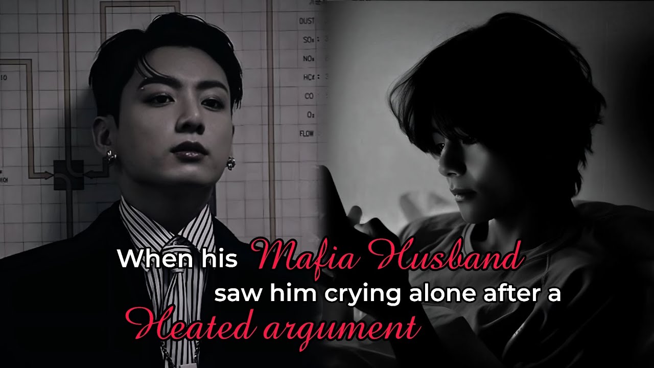 #taekookff When his Mafia Husband saw him crying alone after an argument (Top kook)