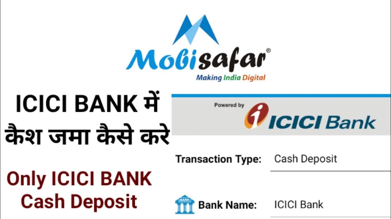 Mobisafar ICICI BANK CASH DEPOSIT । Mobisafar ICICI Bank Cash Deposit