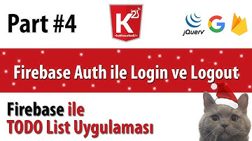Part #4 Firebase Auth ile Login Logout ve Yönlendirme İşlemleri