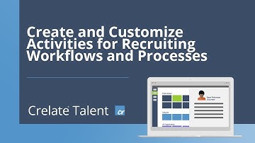 Create and Customize Activities for Recruiting Workflows
