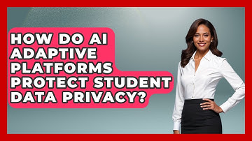 How Do AI Adaptive Platforms Protect Student Data Privacy? - Safe AI for The Classroom