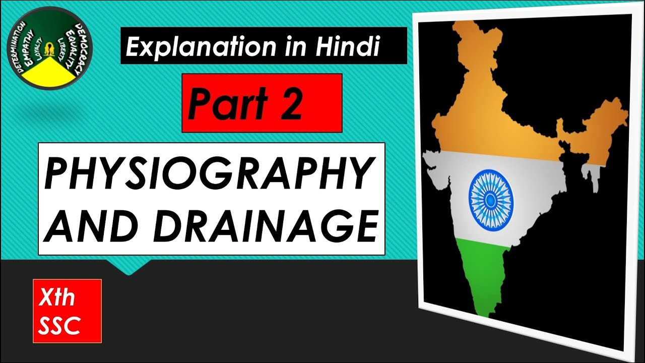 Chapter 3 |Part 2 | Physiography and Drainage  |10th Class | Maharashtra  Board | SSC | GEOGRAPHY