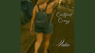 Certified Crazy