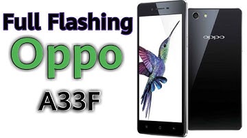 How to Flash Oppo A33F [Hindi] 100%Working