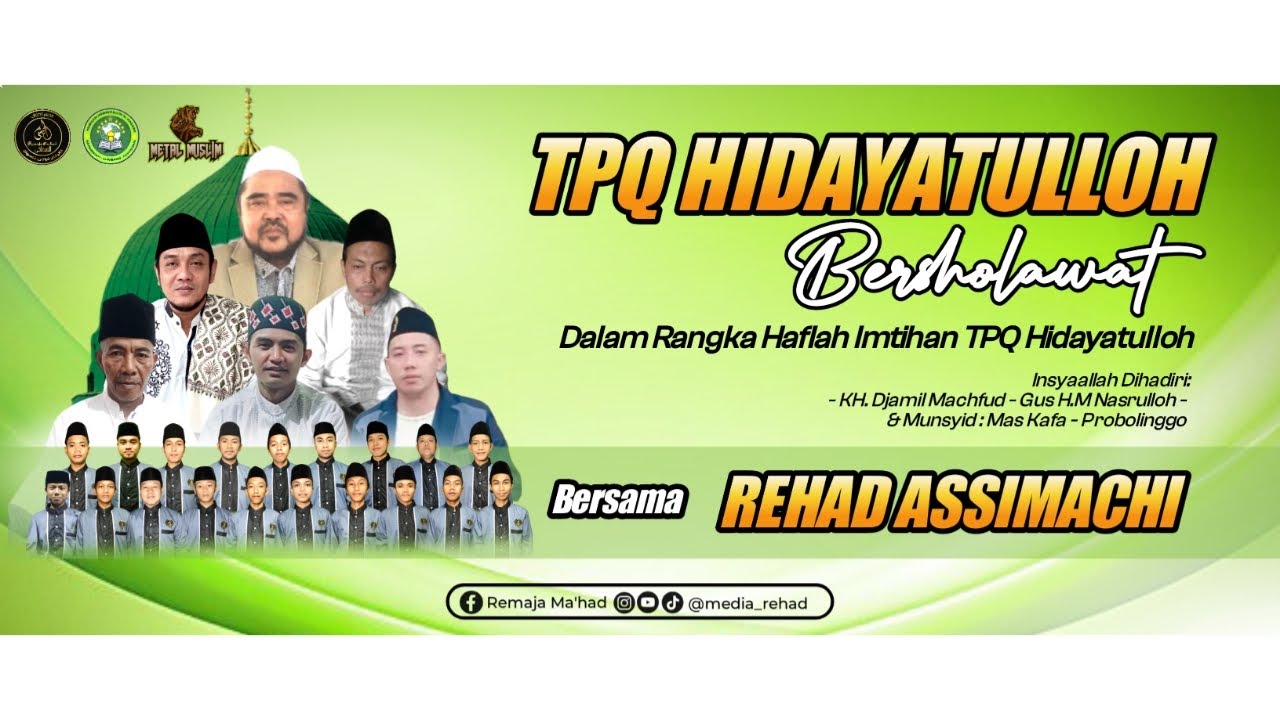 TPQ HIDAYATULLOH BERSHOLAWAT |  Bersama Majelis REHAD ASSIMACHI dan MAS KAFA