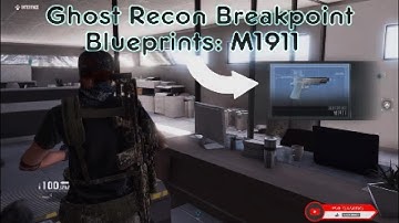 Ghost Recon Breakpoint Blueprint : M1911 Pistol