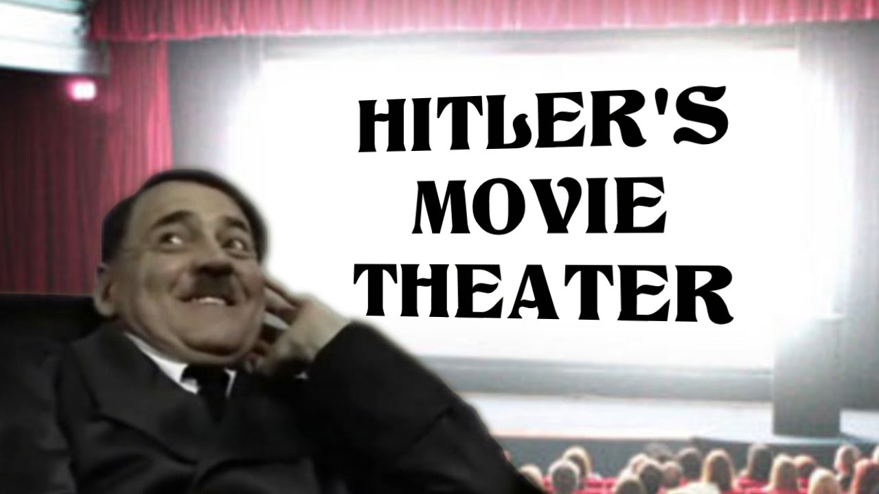 Hitler's Movie Theater